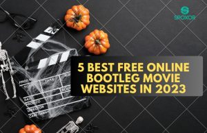 5 Best Free Online Bootleg Movie Websites 