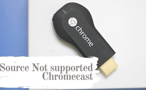 Chromecast not supported