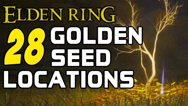 Elden Ring Golden Seed locations