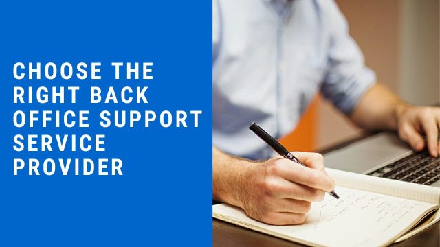 Choose the Right Back Office Support Service Provider