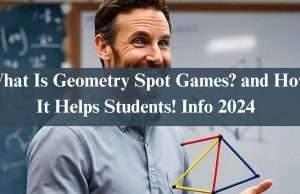 What Is Geometry Spot Games? and How It Helps Students! Info 2024 What Is Geometry Spot Games? and How It Helps Students! Info 2024