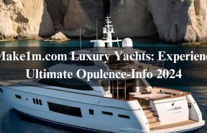 Make1m.com Luxury Yachts: Experience Ultimate Opulence-Info 2024 Make1m.com Luxury Yachts: Experience Ultimate Opulence-Info 2024