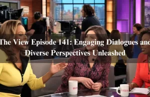 The View Episode 141: Engaging Dialogues and Diverse Perspectives Unleashed The View Episode 141: Engaging Dialogues and Diverse Perspectives Unleashed