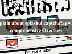 Explain about splashui captcha?ap=1. A comprehensive Overview. In 2024 Explain about splashui captcha?ap=1. A comprehensive Overview. In 2024