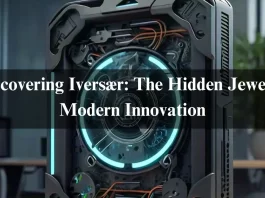 Discovering Iversær: The Hidden Jewel of Modern Innovation In 2024
