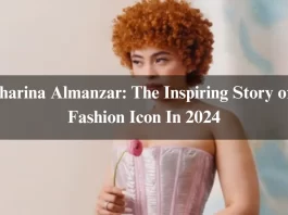 Charina Almanzar: The Inspiring Story of a Fashion Icon In 2024