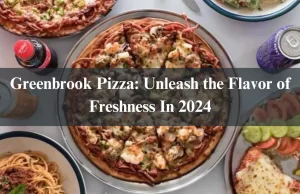 Greenbrook Pizza: Unleash the Flavor of Freshness In 2024 Greenbrook Pizza: Unleash the Flavor of Freshness In 2024