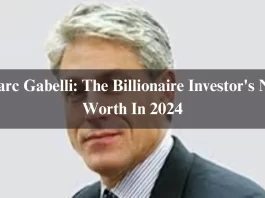 Marc Gabelli: The Billionaire Investor's Net Worth In 2024