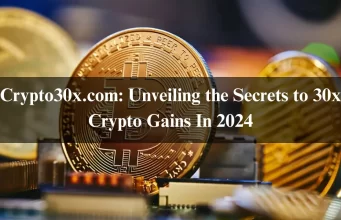 Crypto30x.com: Unveiling the Secrets to 30x Crypto Gains In 2024 Crypto30x.com: Unveiling the Secrets to 30x Crypto Gains In 2024