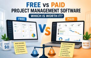 Free vs Paid Project Management Software: Which Is Worth It? Free vs paid project management software comparison – free plan basic features vs paid plan advanced features